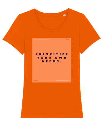 prioritize your own needs2 Bright Orange