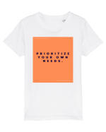 prioritize your own needs2 Tricou mânecă scurtă  Copii Mini Creator