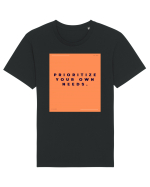 prioritize your own needs2 Tricou mânecă scurtă Unisex Rocker
