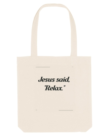 jesus said relax2 Natural