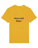 jesus said relax2 Tricou mânecă scurtă Unisex Rocker