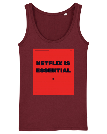 netflix is essential2 Burgundy