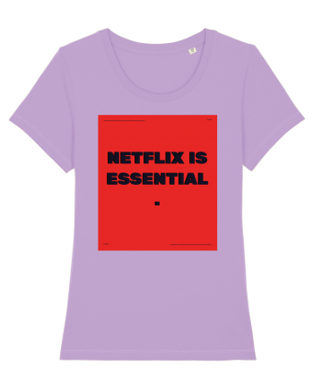 netflix is essential2 Lavender Dawn