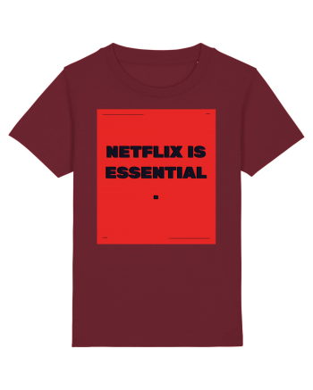 netflix is essential2 Burgundy