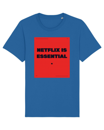 netflix is essential2 Royal Blue
