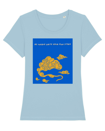 be unique write your own story3 Sky Blue