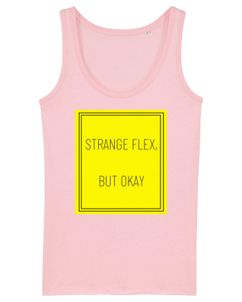 strange flex but okay7 Cotton Pink