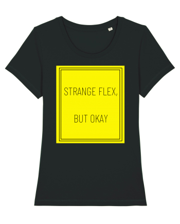 strange flex but okay7 Black