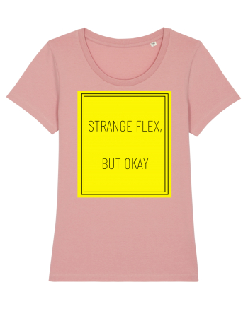 strange flex but okay7 Canyon Pink