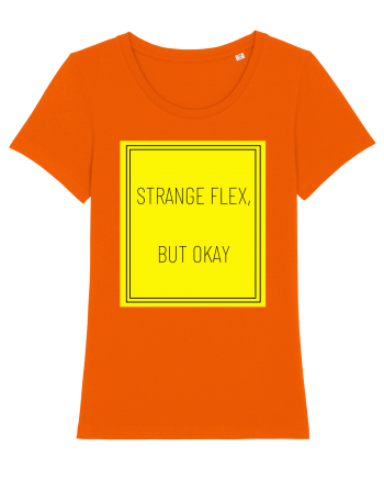 strange flex but okay7 Bright Orange