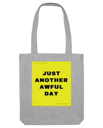 just another awful day3 Heather Grey