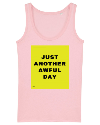 just another awful day3 Cotton Pink