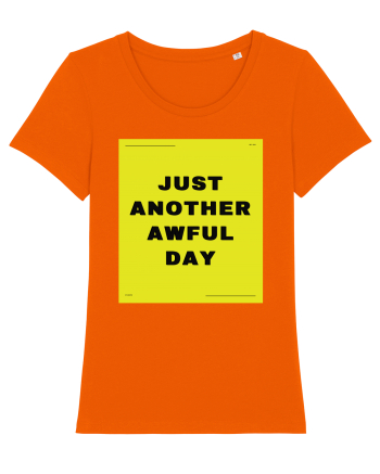 just another awful day3 Bright Orange