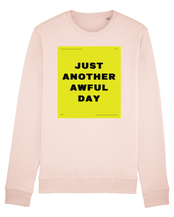 just another awful day3 Candy Pink