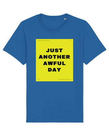 just another awful day3 Royal Blue