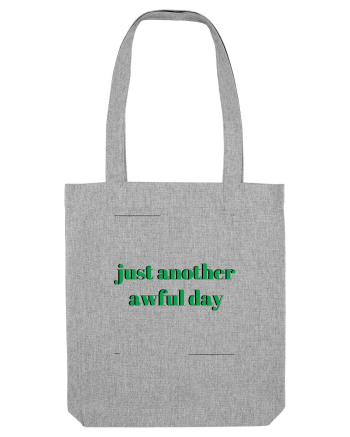 just another awful day4 Heather Grey