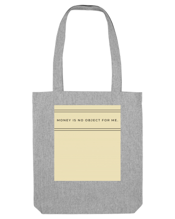 money is no object for me Heather Grey