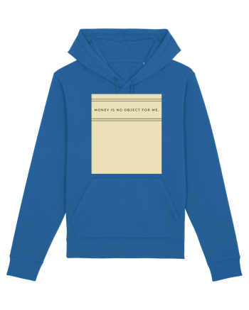 money is no object for me Royal Blue