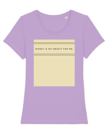 money is no object for me Lavender Dawn