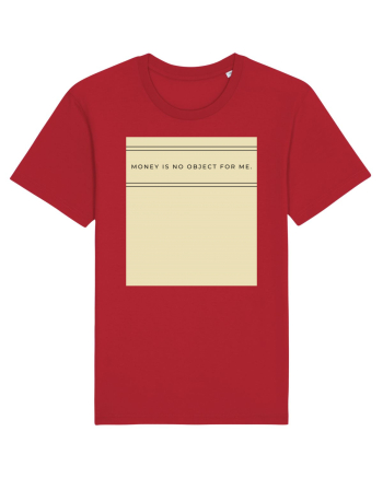 money is no object for me Red