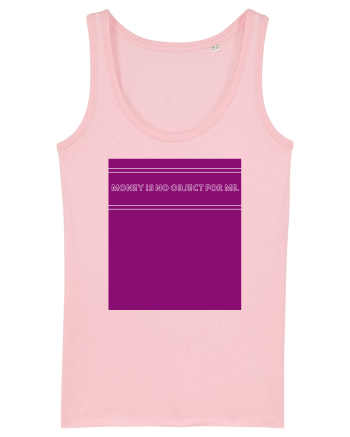 money is no object for me2 Cotton Pink