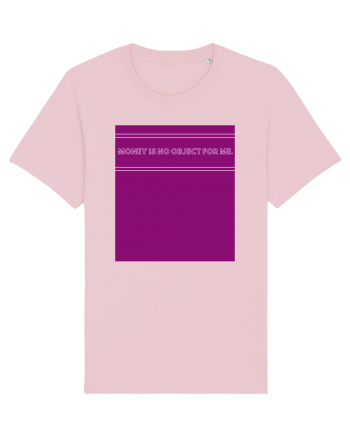 money is no object for me2 Cotton Pink