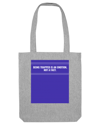being trapped is an emotion not a fact2 Heather Grey