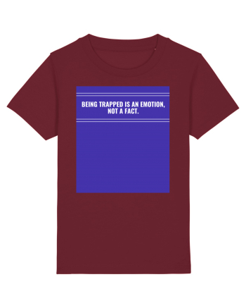 being trapped is an emotion not a fact2 Burgundy