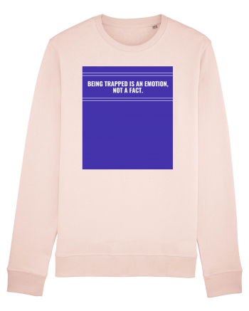 being trapped is an emotion not a fact2 Candy Pink