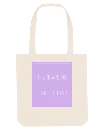 there are no terrible days5 Natural