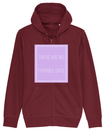 there are no terrible days5 Burgundy