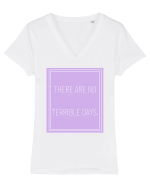 there are no terrible days5 Tricou mânecă scurtă guler V Damă Evoker