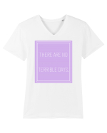there are no terrible days5 Tricou mânecă scurtă guler V Bărbat Presenter