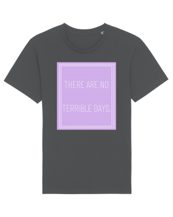 there are no terrible days5 Anthracite