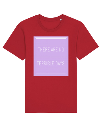 there are no terrible days5 Red