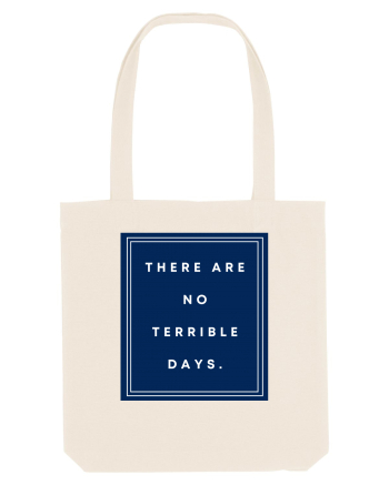 there are no terrible days6 Natural