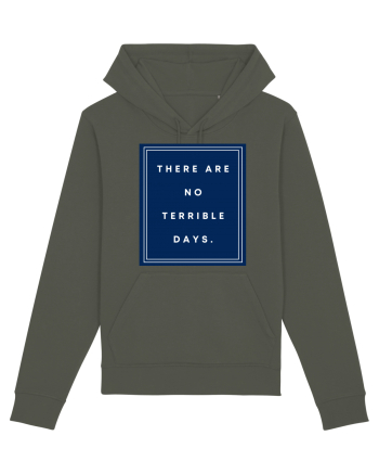 there are no terrible days6 Khaki