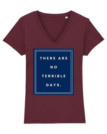 there are no terrible days6 Burgundy
