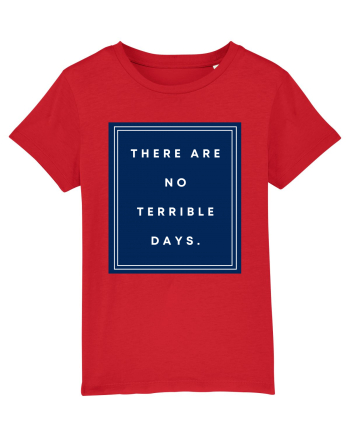there are no terrible days6 Red