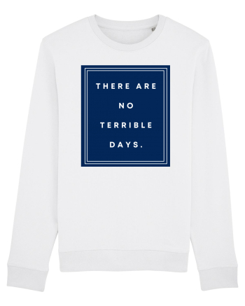 there are no terrible days6 White