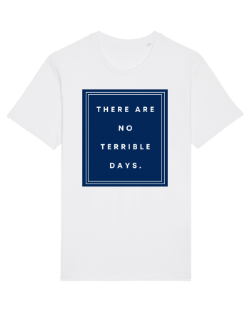 there are no terrible days6 White