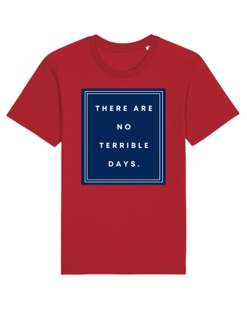 there are no terrible days6 Red