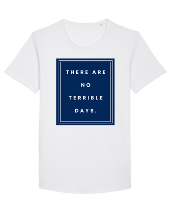 there are no terrible days6 White