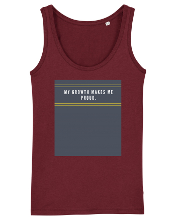my growth makes me proud2 Burgundy