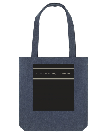 money is no object for me3 Midnight Blue