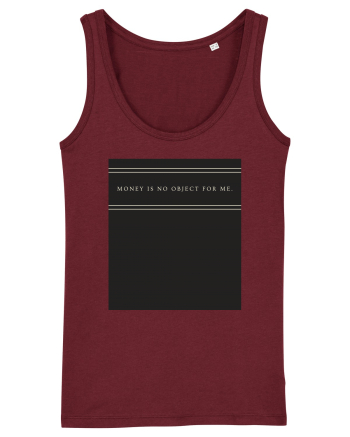 money is no object for me3 Burgundy