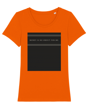 money is no object for me3 Bright Orange