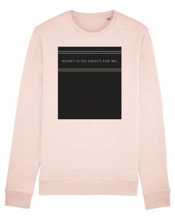 money is no object for me3 Candy Pink