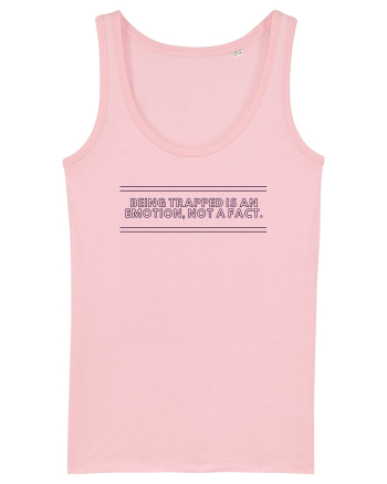 being trapped is an emotion not a fact3 Cotton Pink