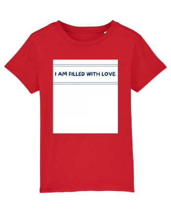 i am filled with love Red